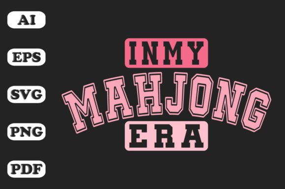 Download In My Mahjong Era T-shirt Designs - Sign Collection