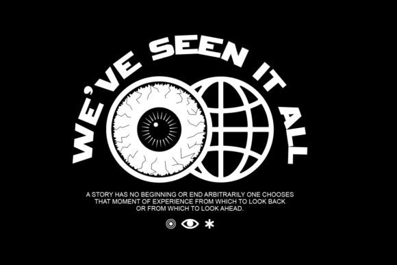 Download Weve Seen It All Graphic Design - Sign Collection